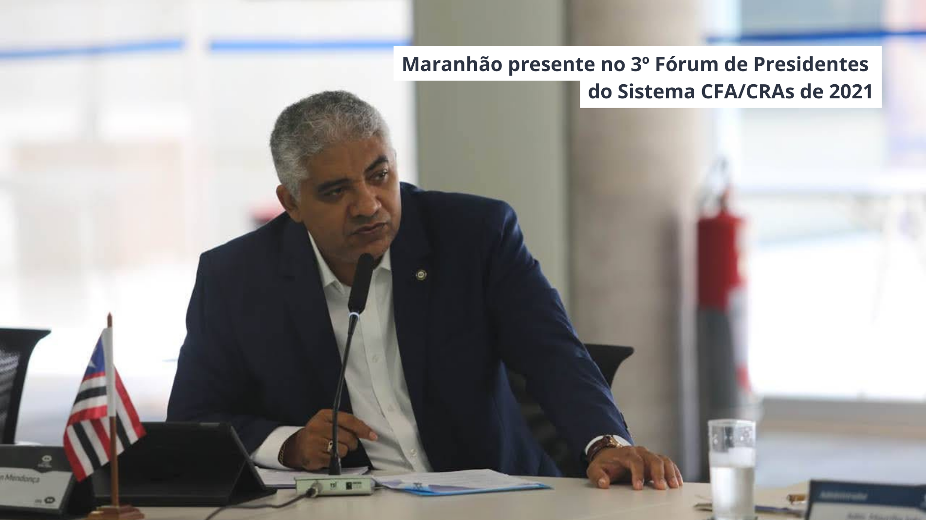 Read more about the article Maranhão presente no 3º Fórum de Presidentes do Sistema CFA/CRAs de 2021