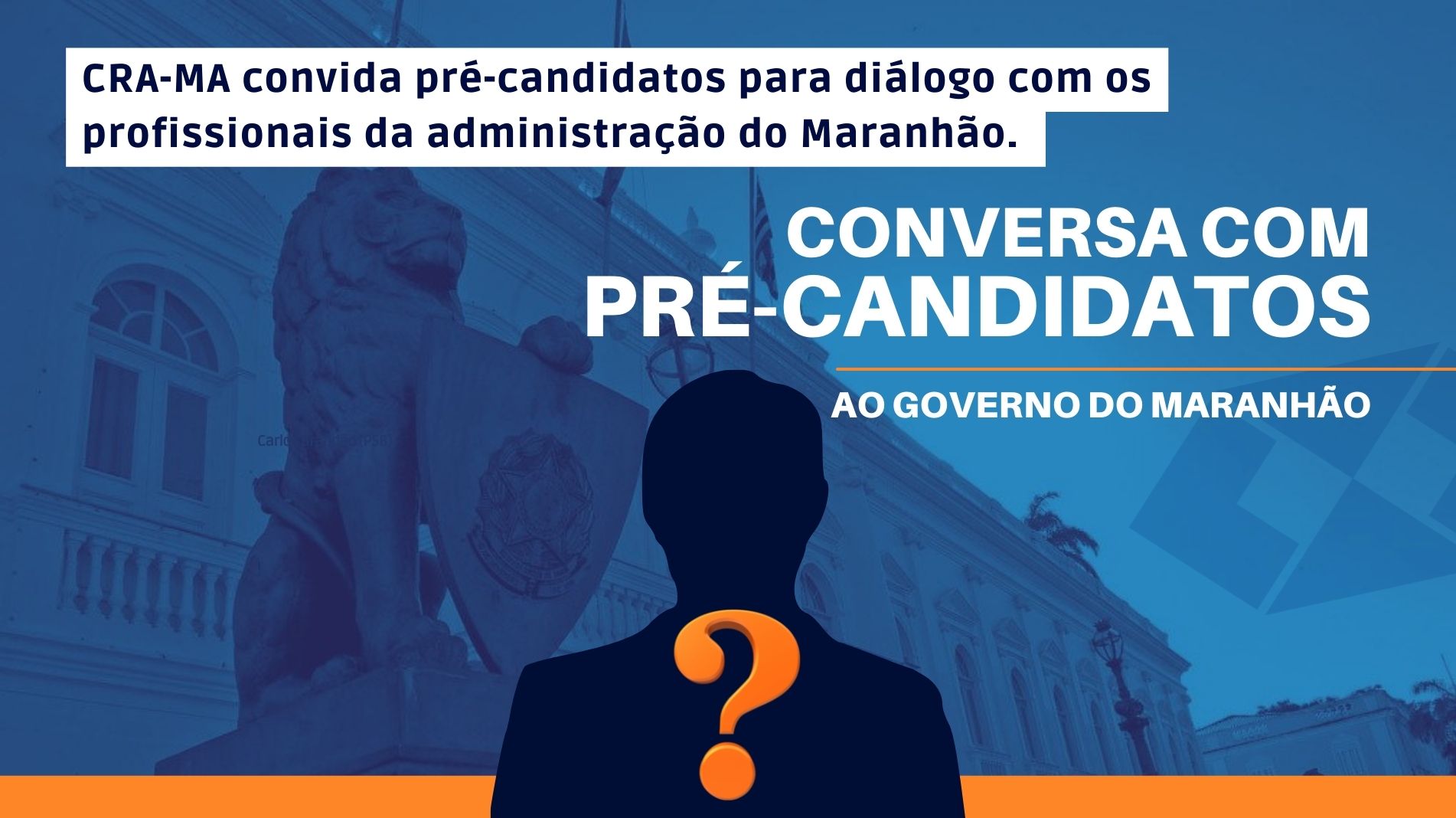 You are currently viewing CRA-MA convida pré-candidatos para diálogo com os profissionais da administração do Maranhão.
