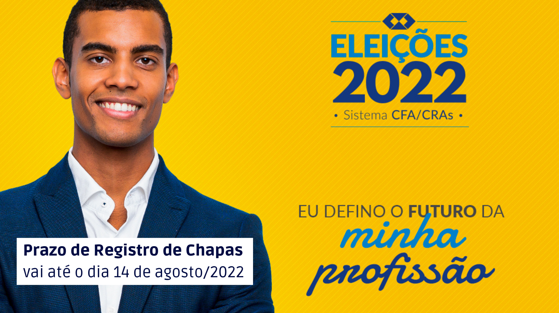 Read more about the article ELEIÇÕES CFA/CRAs: Prazo de Registro de Chapas vai até o dia 14 de agosto/22.