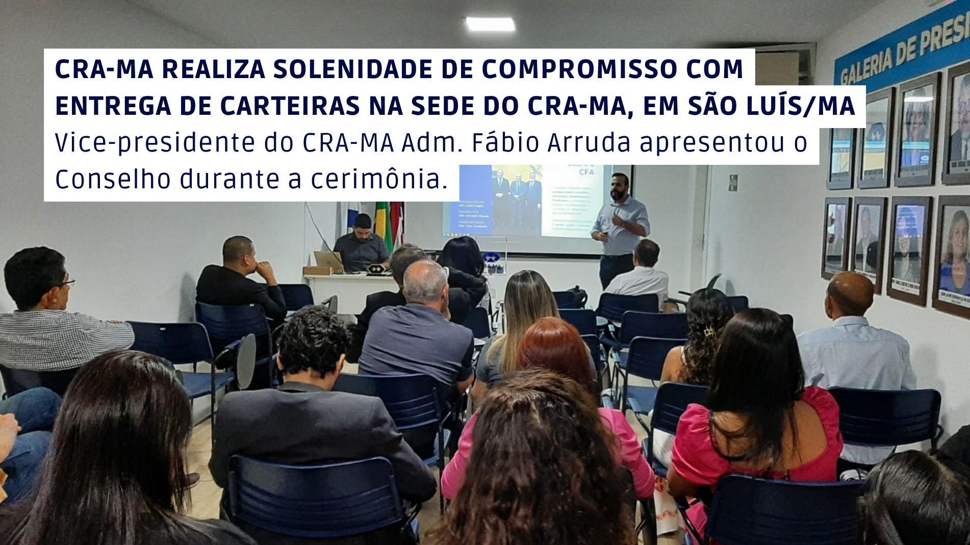 You are currently viewing Solenidade de Compromisso com entrega de carteiras é realizada na sede do CRA-MA, em São Luís/MA