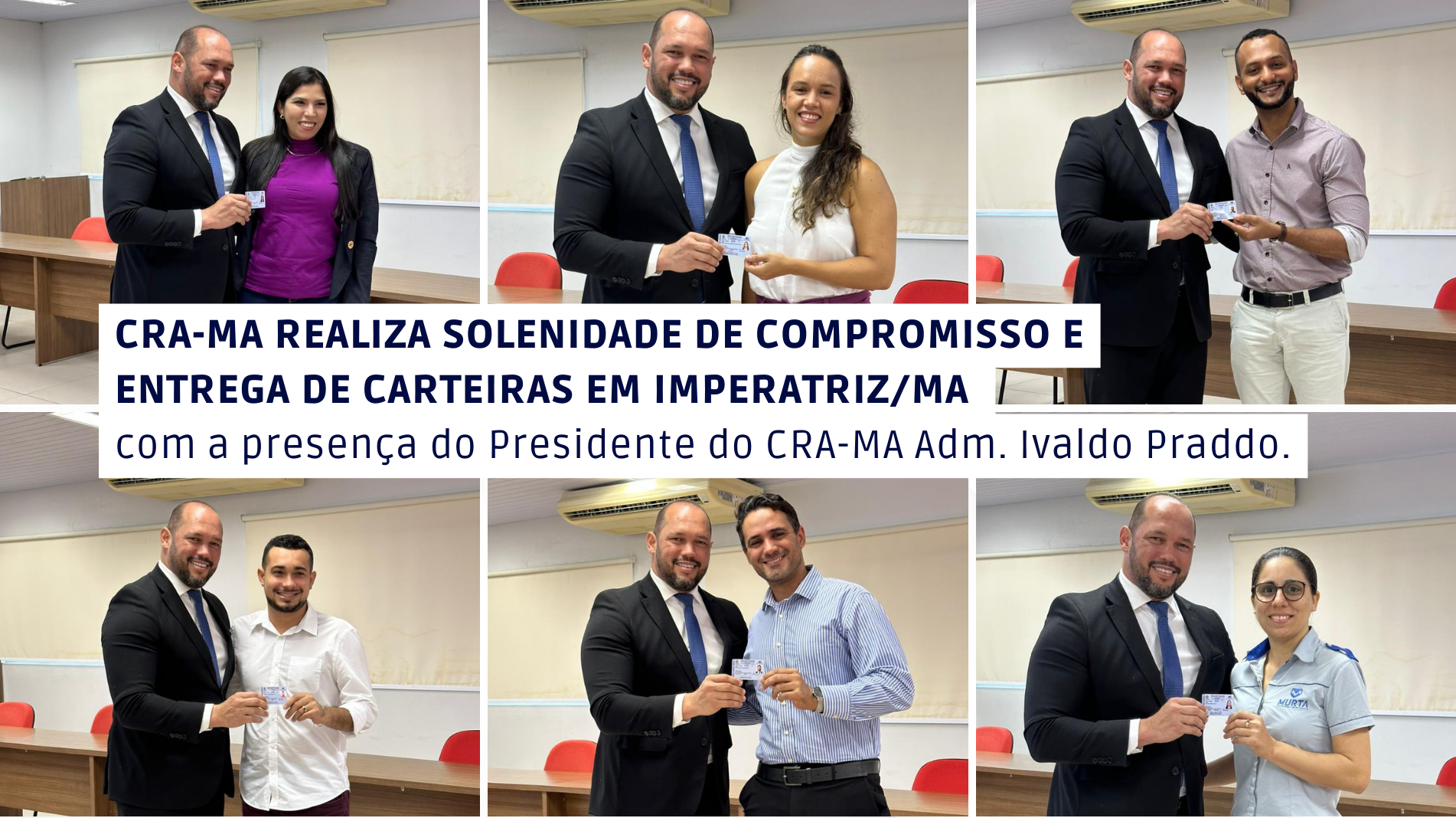 Read more about the article Em Imperatriz/MA: Solenidade de Compromisso com entrega de carteiras marca chegada de novos Administradores ao mercado