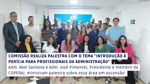 Read more about the article Comissão de Perícia do CRA-MA promove palestra sobre “Introdução à Perícia Judicial para os profissionais da Administração”