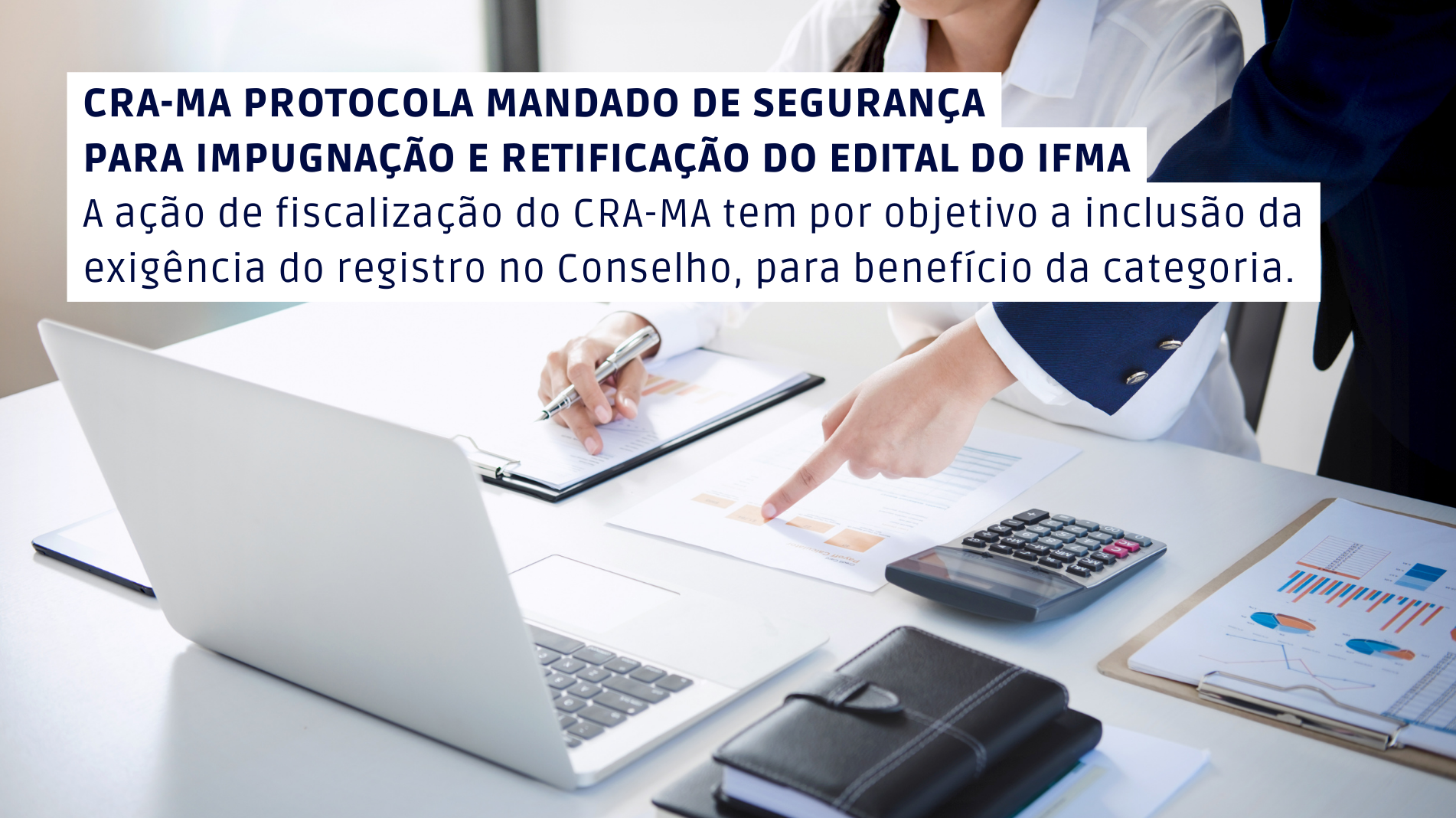 Read more about the article CRA-MA protocola mandado de segurança para impugnação e retificação do edital do IFMA